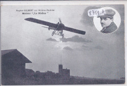 AVIATION- EUGENE GILBERT SUR MORANE-SAULNIER- MOTEUR LE RHONE - Airmen, Fliers