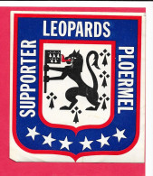 Autocollant COMMUNE DE PLOERMEL-56- Supporter Léopards Ploërmel" VOIR SCANNE  10*11.5 CM - Stickers