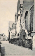 BELGIQUE - Bruges - Eglise Notre Dame - Côté Ancien, Rue Notre Dame - Carte Postale Ancienne - Brugge