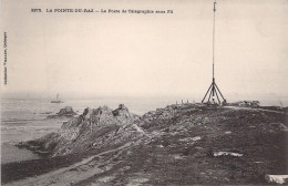 FRANCE - La Pointe Du Raz - Le Poste De Telegraphe Sans Fil - Carte Postale Ancienne - La Pointe Du Raz
