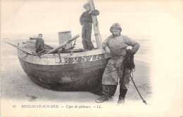 FRANCE - Boulogne Sur Mer - Types De Pecheurs - Barque - Carte Postale Ancienne - Boulogne Sur Mer