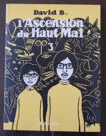 L’ ASCENSION DU HAUT MAL Par DAVID B. Tome 3 (EO 1998) L’association - Ascension Du Haut Mal, L'