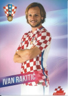 Trading Cards KK000458 - Football Soccer Hrvatska Croatia 10.5cm X 13cm: IVAN RAKITIC - Trading Cards