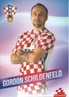 Trading Cards KK000461 - Football Soccer Hrvatska Croatia 10.5cm X 13cm: GORDON SCHILDENFELD - Trading Cards