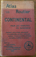 Atlas Routier CONTINENTAL Pour Les Touristes En Automobile / Cartes France, Algérie Et Tunisie / 1908 - Kaarten & Atlas