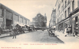 FRANCE - Nancy - Eglise St Sebastien - Place Du Marché - Animé - Carte Postale Ancienne - Nancy