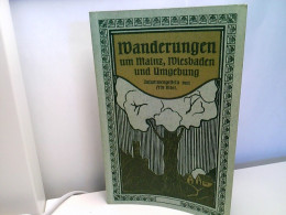 Wanderungen Um Mainz, Wiesbaden Und Umgebung - Reprint Der Ausgabe Von 1906 - Hessen