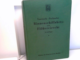 Binnenschiffahrts- Und Flößereirecht. Erläuterungswerk - (Gutentagsche Sammlung Deutscher Gesetze Nr. 36) - Derecho