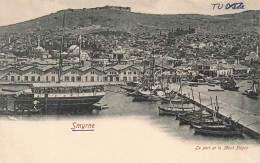 TURQUIE - Smyrne - Le Port Et Le Mont Pagus - Carte Postale Ancienne - Türkei