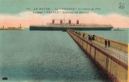 FRANCE - Le Havre - Le France Et L'entrée Du Port - Carte Postale Ancienne - Ohne Zuordnung
