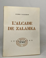 L'alcade De Zalamea - Auteurs Français