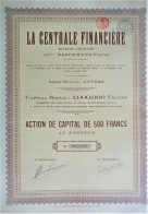 La Centrale Financière - Action De Capital De 500 Fr (1925) - Anvers - Banque & Assurance