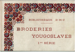 ALBUM BRODERIES  YOUGOSLAVES 1er SERIE  - POINT DE CROIX - D.M.C. BIBLIOTHEQUE - VOIR SCANS - Punto Croce