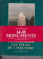 Les Folies De L'industrie   -   Monuments 14/18 - Oorlog 1914-18