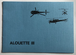 Livret De 1972 - Hélicoptère Alouette III - Armée De L'air Néerlandaise Koninklijke Luchtmacht - Fliegerei