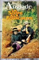 La Soupe à La Fourchette - Jean Anglade - Adventure