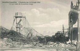 BELGIQUE - Bruxelles - Bruxelles Exposition - L'incendie Des 14-15 Aout 1910 - Ce Qui Reste.. - Carte Postale Ancienne - Exposiciones Universales