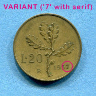 ITALIA - 20 Lire 1957 - VARIANTE ('7' Con Grazie) - Diam: 21,25 Mm, KM# 97.1 * Rif. 0036 - 20 Liras