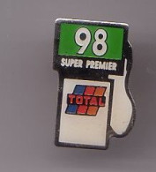 Pin's Carburants Total  Pompe à Essence 98 Super Premier Réf  204 - Kraftstoffe