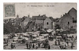 89 VEZELAY - Un Jour De Foire N° 97 - Edition B.F 1906 - Kermissen