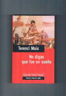 No Digas Que Fue Un Sueño Terenci Moix Planeta Deagostini 1997 - Otros & Sin Clasificación