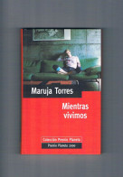 Mientras Vivimos Maruja Torres Planeta Deagostini 2001 - Other & Unclassified