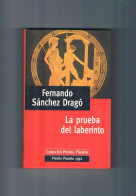 La Prueba Del Laberinto Fernado Sanchez Drago Planeta Deagostini 1997 - Andere & Zonder Classificatie