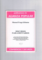 Manuel Fraga Iribarne Discursos Parlamentarios Alianza Popular 1983 - Autres & Non Classés