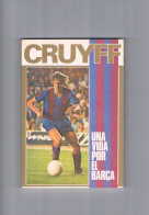 Cruyff Una Vida Por El BarÇa Jose Maria Casanovas Caja De Ahorros Del Penedes 1974 - Otros & Sin Clasificación