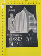 IT-00206- PUBBLICITÀ ANNI 30/40-"LA DUCALE" ACQUA DI COLONIA CLASSICA - Altri & Non Classificati