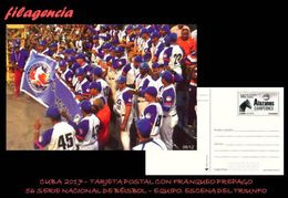 CUBA. ENTEROS POSTALES. TARJETA POSTAL FRANQUEO PREPAGO. 2017 56 SERIE NACIONAL DE BÉISBOL. EQUIPO. ESCENA DEL TRIUNFO - Otros & Sin Clasificación