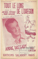 Partition Musicale - TOUT LE LONG DE L'OREGON - André DASSARY - Marc Langean - Jacques Poterat - 1945 - Scores & Partitions