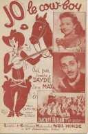 Partition Musicale - JO Le Cow-Boy - Josette Daydé - ZAPPY MAX - G. CALVI - Jacques Hellian - 1945 - Scores & Partitions