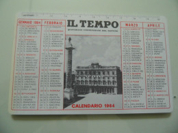 CALENDARIO TASCABILE "IL TEMPO 1964" - Petit Format : 1961-70