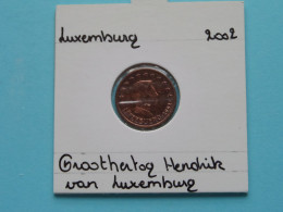 2002 - 0,01 Eurocent > Groothertog HENDRIK ( Zie / Voir / See > DETAIL > SCANS ) Luxembourg / Letzebuerg ! - Luxembourg