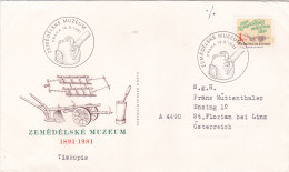 ZEMEDELSKE MUZEUM  COVERS  FDC  CIRCULATED 1981Tchécoslovaquie - Briefe U. Dokumente