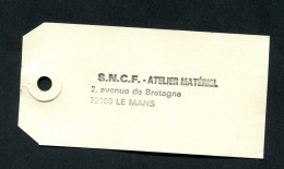 Etiquette Américaine Chemins De Fer "SNCF - Atelier Matériel - Rue De Bretagne - Le Mans" Chemin De Fer - Train - Sonstige & Ohne Zuordnung