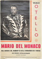 Mario Del Monaco (1915-1982) Olasz Operaénekes, Tenor Autográf Aláírása őt ábrázoló Plakáton 50x60 Cm / Autograph Signat - Other & Unclassified