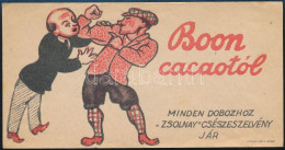 Cca 1930 "Boon Cacaotól Minden Dobozhoz Zsolnay Csészeszelvény Jár" Számolócédula - Werbung