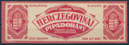 Cca 1930 Herczegovinai Pipadohány Címke 12x4 Cm - Advertising