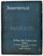 Cca 1900-1910 St. Egidy-i Vas- és Aczél-Ipar-Társulat (St. Egydyer Eisen- Und Stahl-Industrie-Gesellschaft) Budapesti Ké - Publicités