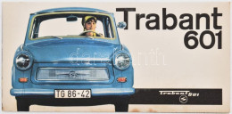1964 Trabant 601, Színes Képekkel Illusztrált, Magyar Nyelvű Ismertető Prospektus, Kihajtva: 28,5x20 Cm - Pubblicitari