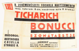 1942 Ticharich, Bonucci Szonátaestje, Zeneművészeti Főiskola, Plakát, Papír, Hajtva, Lapszéli Apró Sérülésekkel, 63,5x94 - Sonstige & Ohne Zuordnung