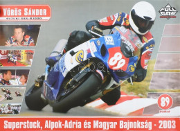 2003. - Vörös Sándor, Superstock, Alpok-Adria és Magyar Bajnokság. Plakát, Jó állapotban, 50x70 Cm - Andere & Zonder Classificatie