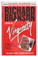 Richard Branson: Losing My Virginity. How I've Survived, Had Fun, And Made A Fortune Doing Business My Way. New York, 20 - Zonder Classificatie