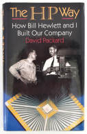 David Packard: The HP Way. How Bill Hewlett And I Built Our Company. New York, 1995. HarperBusiness. Kiadói Félvászon-kö - Sin Clasificación