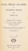 Thomas R. G. Lyell: Slang, Phrase And Idiom In Colloquial English. 1936, Tokyo, The Hokuseido Pres, Kiadói Egészvászon K - Non Classés