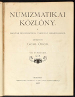 Numizmatikai Közlöny VII. évfolyam 1908. Hornyánszky Viktor Cs. és Kir. Udvari Könyvnyomdája, Budapest 1908. Mind A Négy - Unclassified