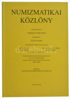 Numizmatikai Közlöny CIV-CV. évfolyam, 2005-2006. Budapest, Magyar Numizmatikai Társulat, 2006. Használt, Nagyon Jó álla - Non Classificati