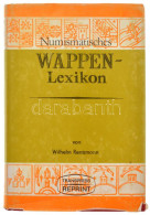 Wilhelm Rentzmann: Numismatisches Wappen-Lexikon (Numizmatikai Címerlexikon). Transpress Reprint, Berlin, 1980. Használt - Zonder Classificatie